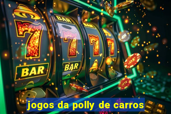 jogos da polly de carros